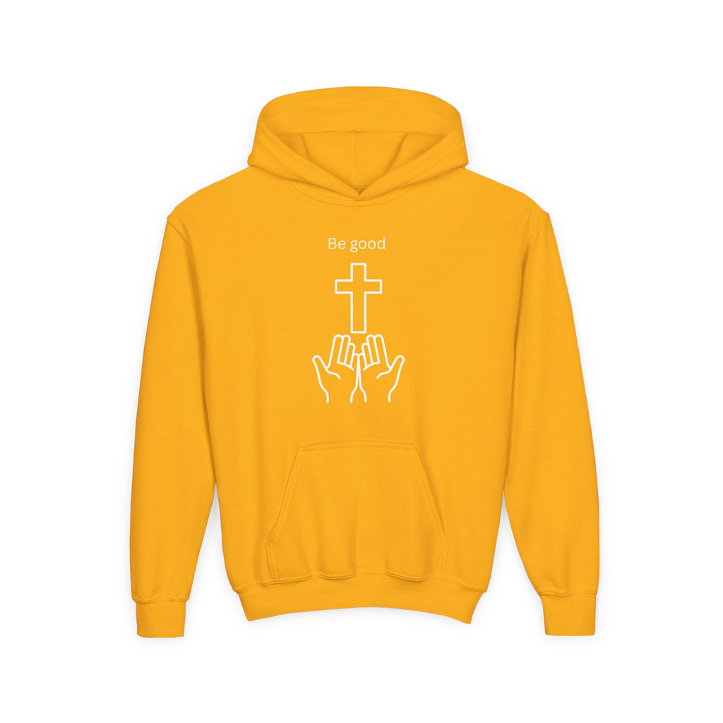 Youth Hoodie — "Be Good" Cross Prayer Christian Sweatshirt