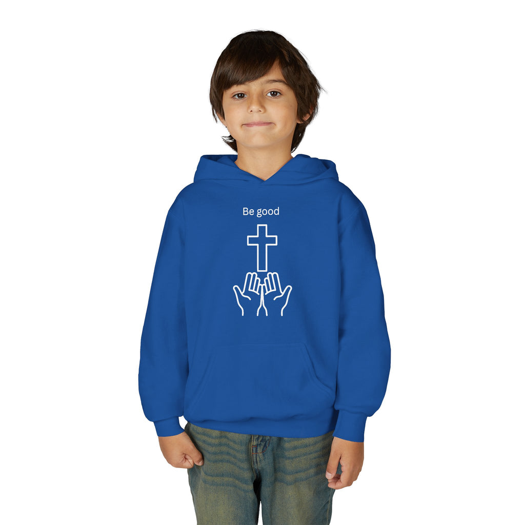 Youth Hoodie — "Be Good" Cross Prayer Christian Sweatshirt