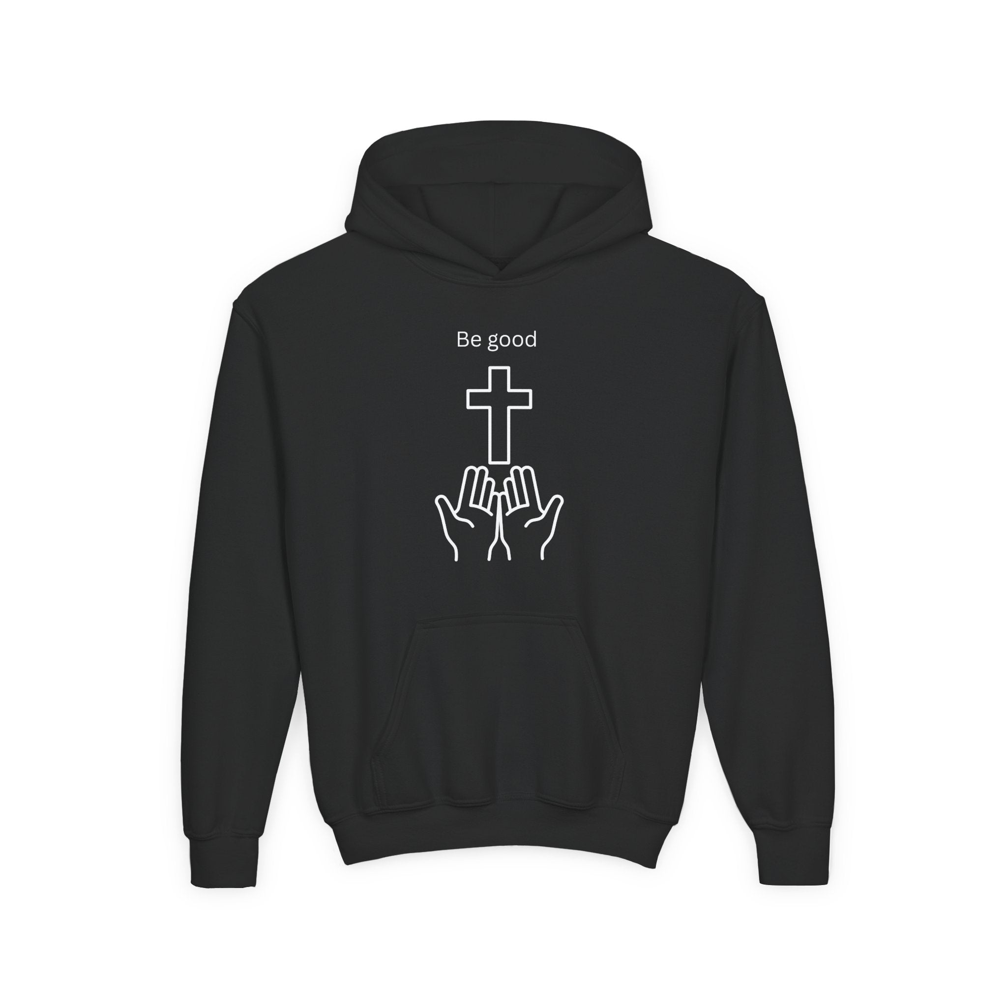 Youth Hoodie — "Be Good" Cross Prayer Christian Sweatshirt