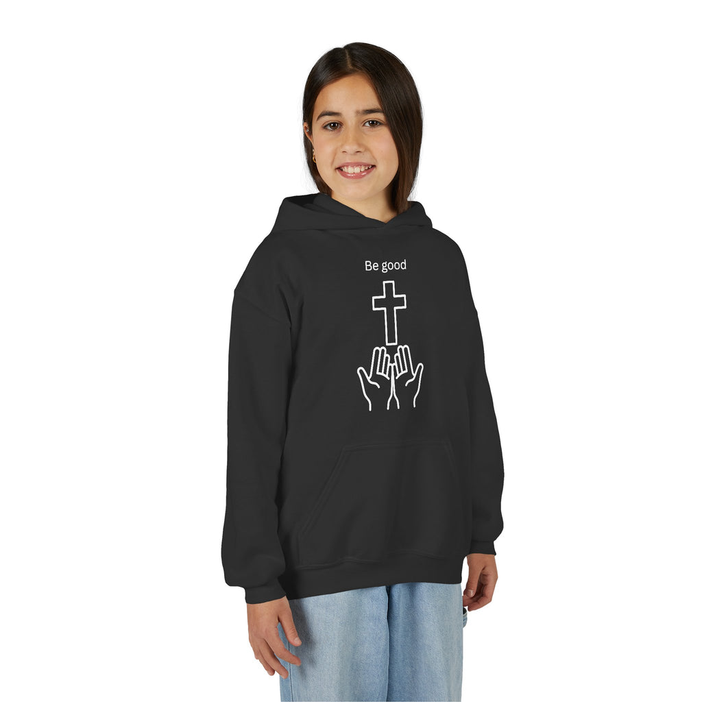 Youth Hoodie — "Be Good" Cross Prayer Christian Sweatshirt